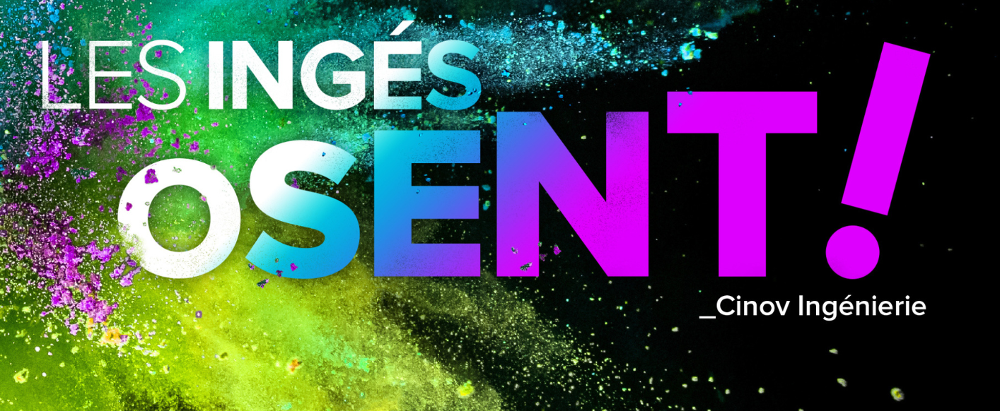 les Ingés Osent !